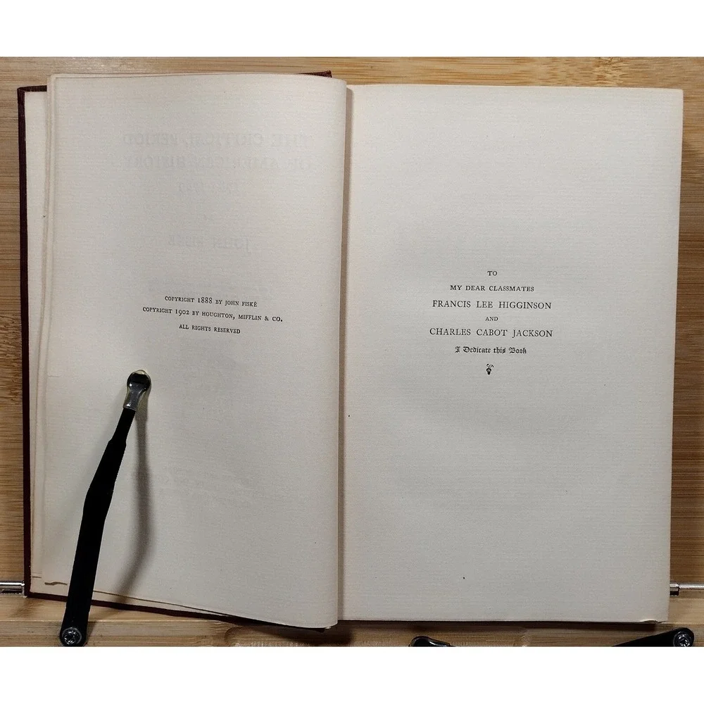 John Fiske's Historical Writings XII The Critical Period American History (1902,